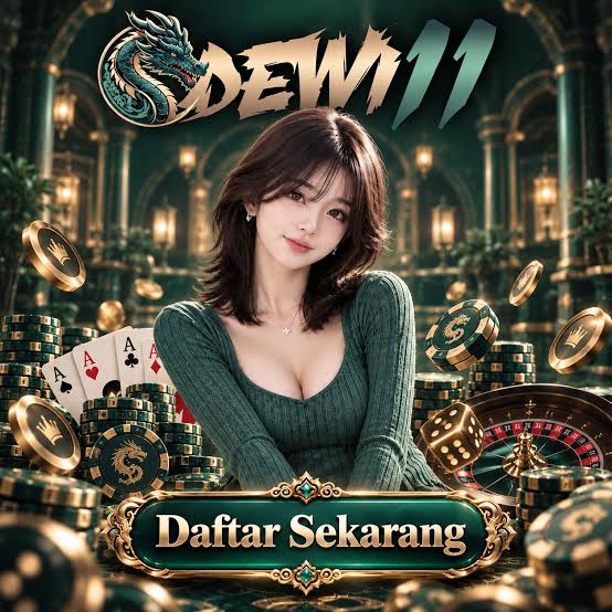 DEWI11 - dewi11 Platform Slot Online dengan Pengalaman Bermain Terbaik